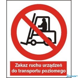 Tabliczka Zakaz ruchu urządzeń do transportu poziomego ZZ-4Z/2500ZN (X)